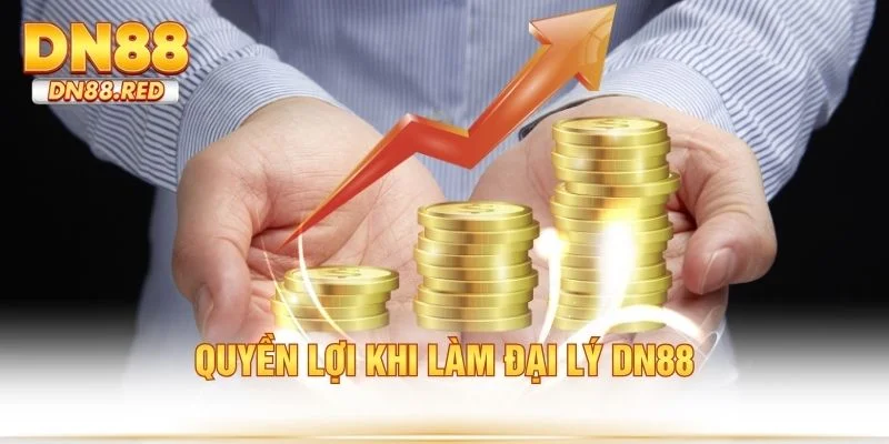 Quyền lợi khi làm đại lý DN88